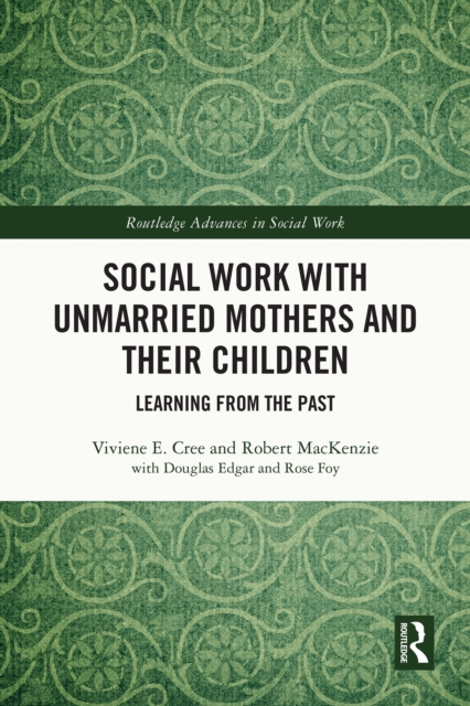 Social Work with Unmarried Mothers and Their Children