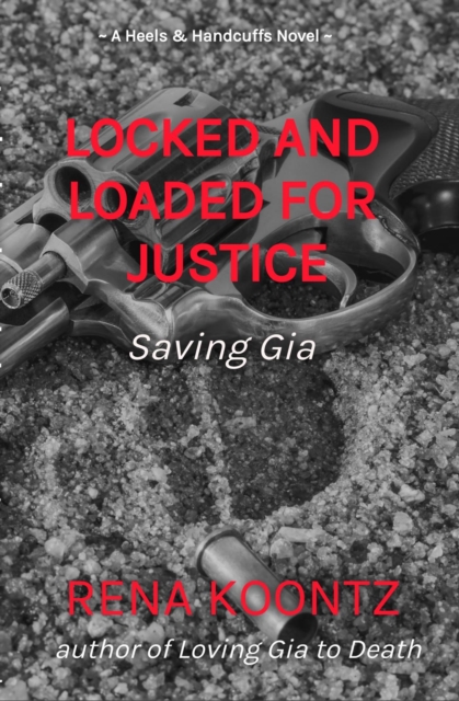 Locked And Loaded For Justice