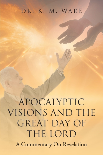 Apocalyptic Visions and The Great Day of The Lord