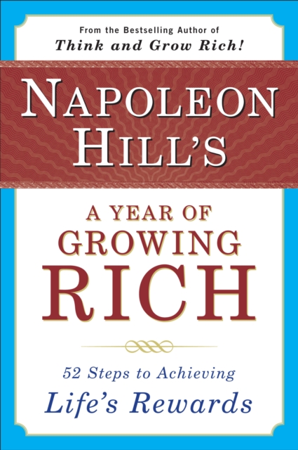 Napoleon Hill's a Year of Growing Rich