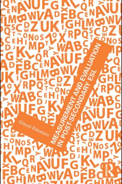 Measurement and Evaluation in Post-Secondary ESL