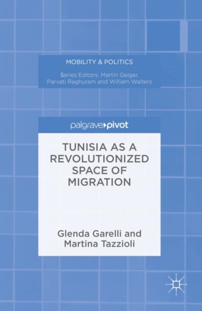 Tunisia as a Revolutionized Space of Migration