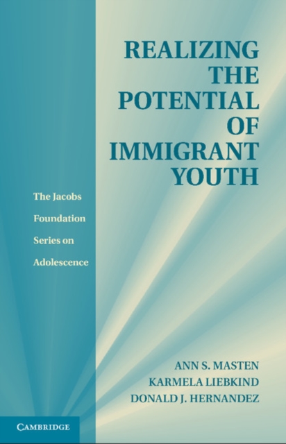 Realizing the Potential of Immigrant Youth