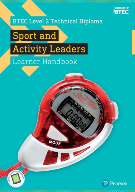 BTEC Level 2 Technical Diploma in Sport and Activity Leaders Learner Handbook
