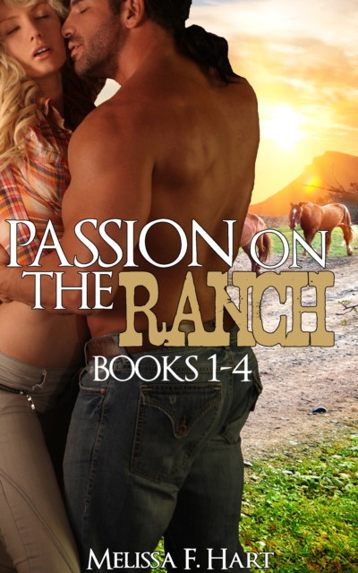 Passion on the Ranch: Books 1-4 (4-Book Bundle)