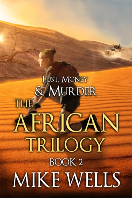 African Trilogy, Book 2 (Lust, Money & Murder #8)