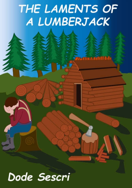 Laments of a Lumberjack