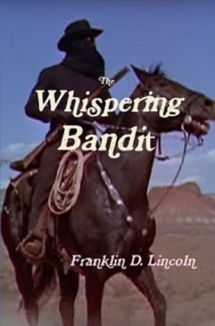 Whispering Bandit