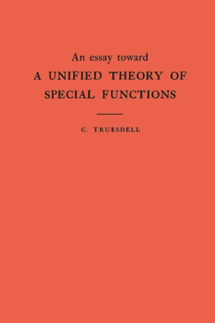 Essay Toward a Unified Theory of Special Functions