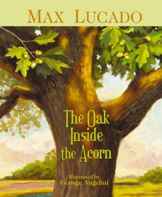 Oak Inside the Acorn