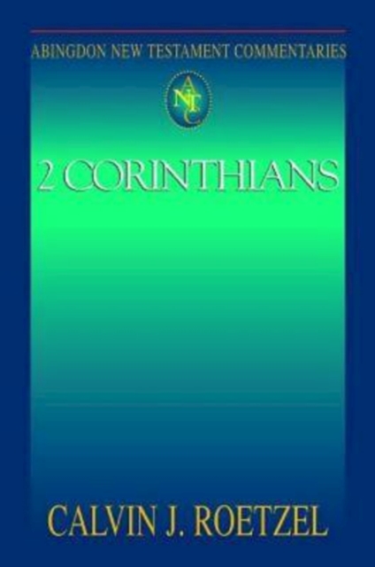 Abingdon New Testament Commentaries: 2 Corinthians