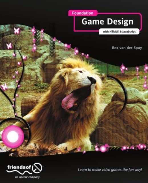 Foundation Game Design with HTML5 and JavaScript