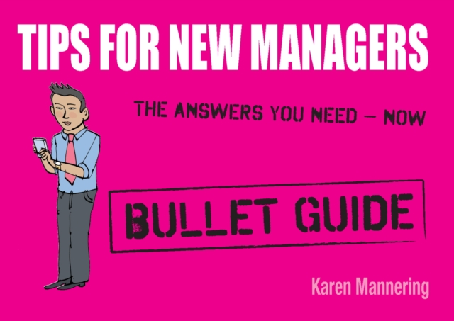 Tips for New Managers: Bullet Guides