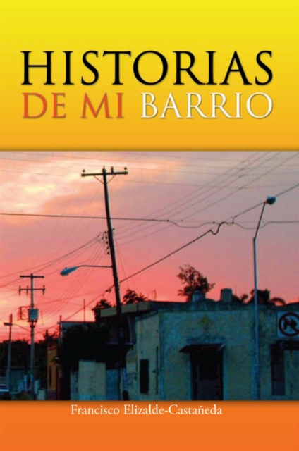 Historias De Mi Barrio