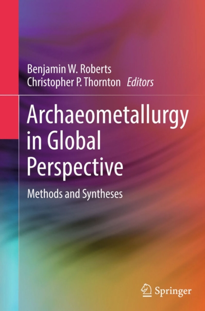 Archaeometallurgy in Global Perspective