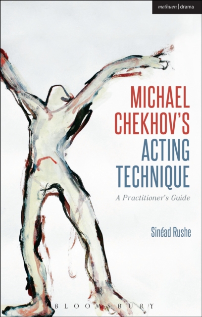 Michael Chekhov s Acting Technique
