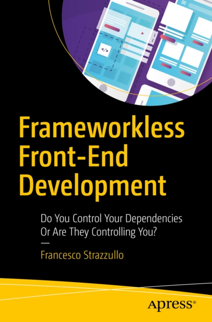 Frameworkless Front-End Development