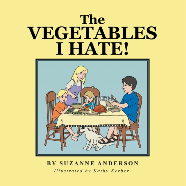 Vegetables I Hate!