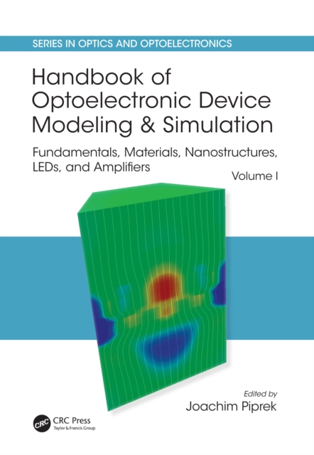 Handbook of Optoelectronic Device Modeling and Simulation