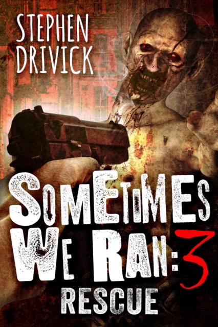 Sometimes We Ran 3: Rescue