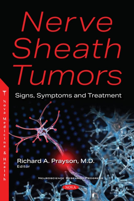 Nerve Sheath Tumors: Signs, Symptoms and Treatment