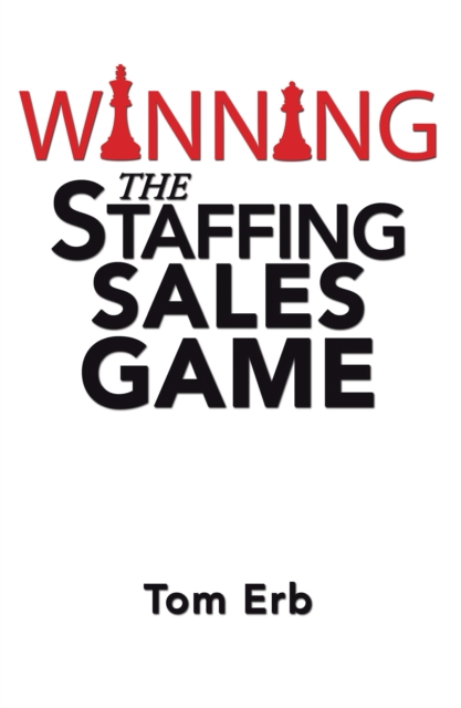 Winning the Staffing Sales Game
