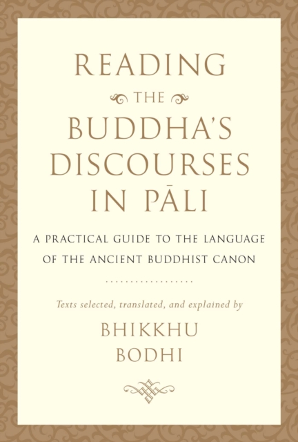 Reading the Buddha's Discourses in Pali
