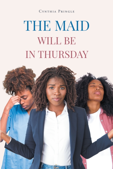 Maid Will Be in Thursday