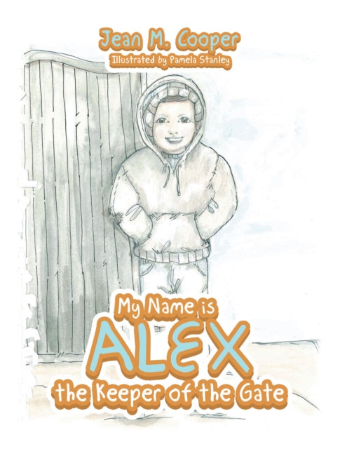 My Name Is Alex the Keeper of the Gate