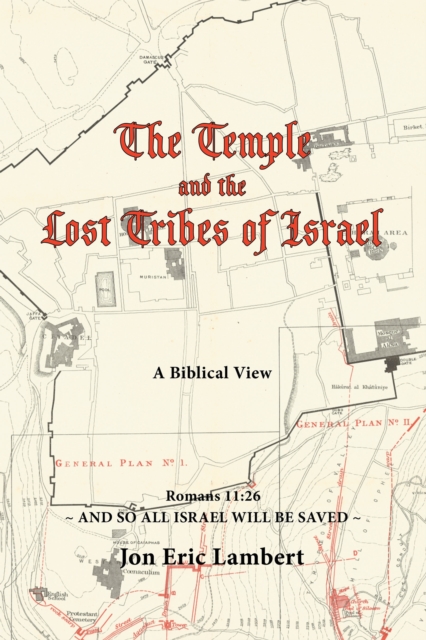 Temple and the Lost Tribes of Israel