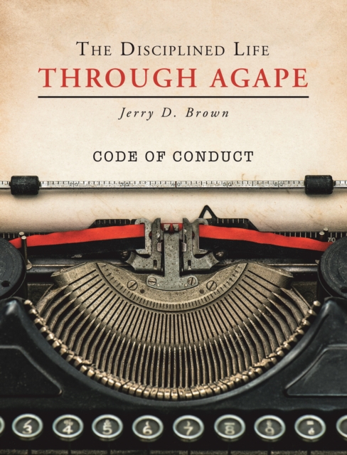 Disciplined Life Through Agape