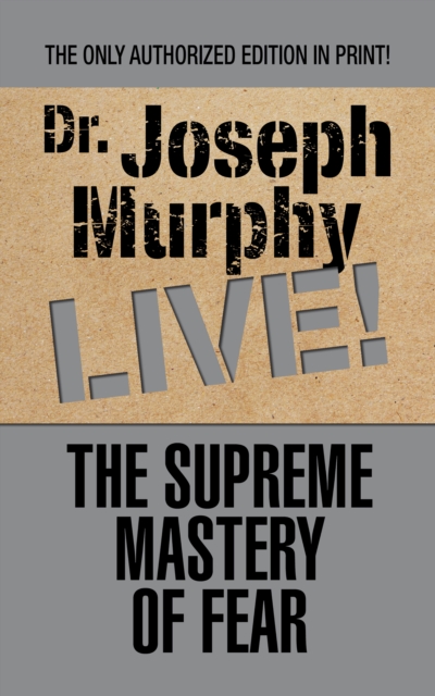 Supreme Mastery of Fear