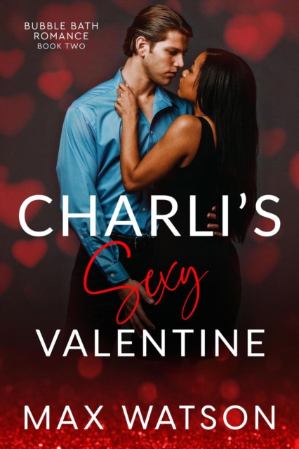 Charli's Sexy Valentine