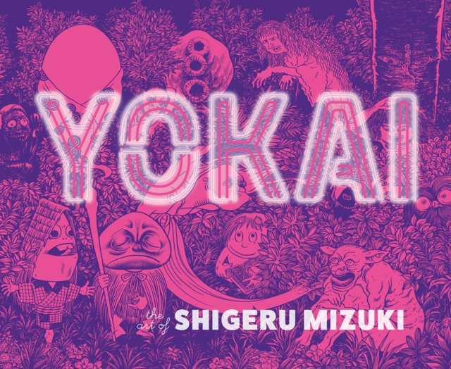 Yokai: The Art of Shigeru Mizuki