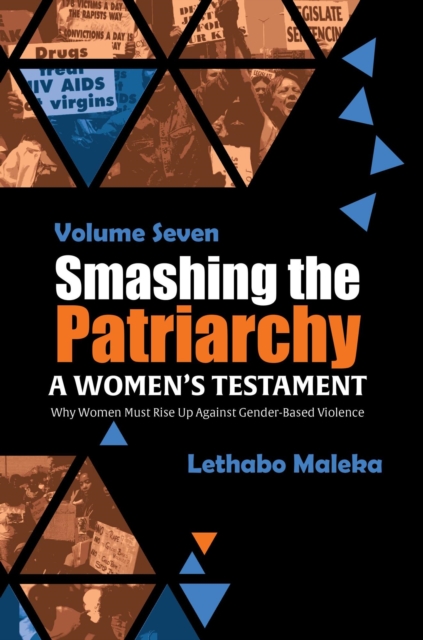 Smashing the Patriarchy: Why Women Must Rise Up Against Gender-Based Violence