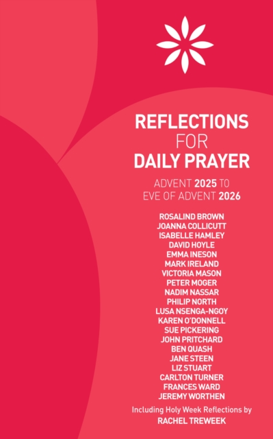 Reflections for Daily Prayer Advent 2025 to Christ the King 2026