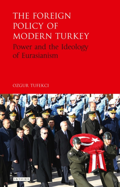 The Foreign Policy of Modern Turkey