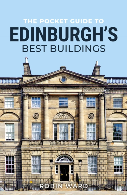 Pocket Guide to Edinburgh's Best Buildings
