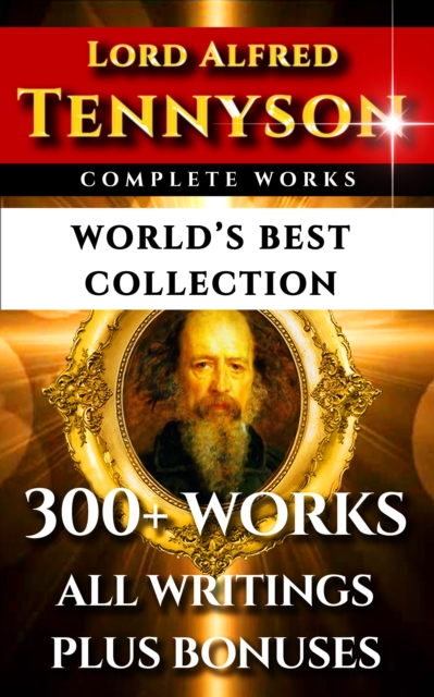 Tennyson Complete Works - World's Best Collection