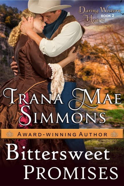 Bittersweet Promises (Daring Western Hearts Series, Book 2)