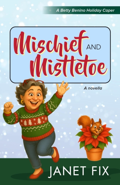Mischief and Mistletoe