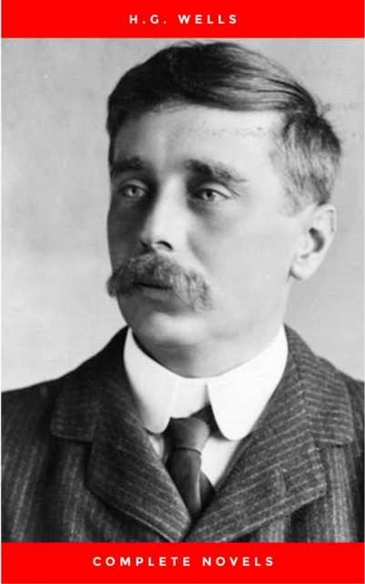 H.G. Wells Science Fiction Treasury: Six Complete Novels (Complete and Unabridged)