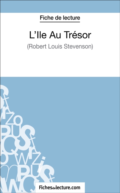 L'Ile Au Trésor de Robert Louis Stevenson (Fiche de lecture)