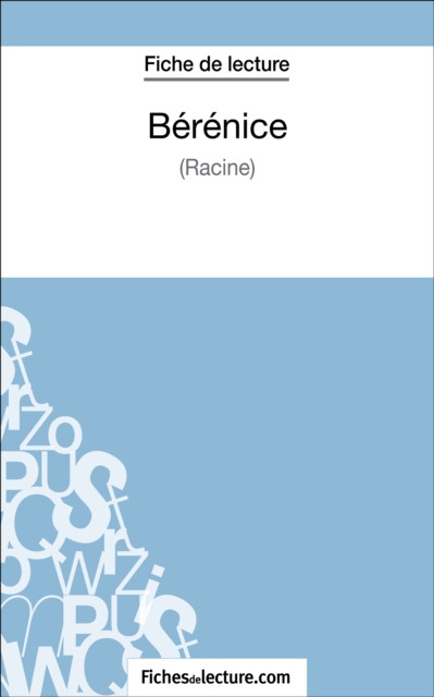 Bérénice de Racine (Fiche de lecture)