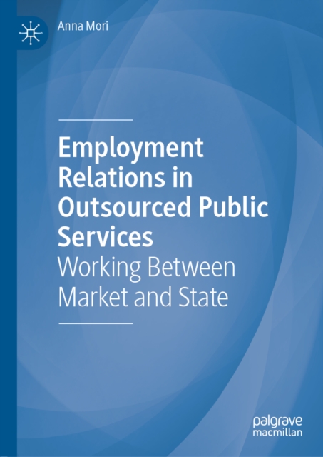 Employment Relations in Outsourced Public Services