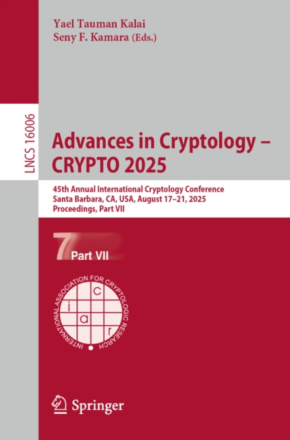 Advances in Cryptology - CRYPTO 2025