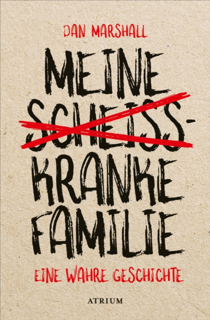 Meine scheikranke Familie