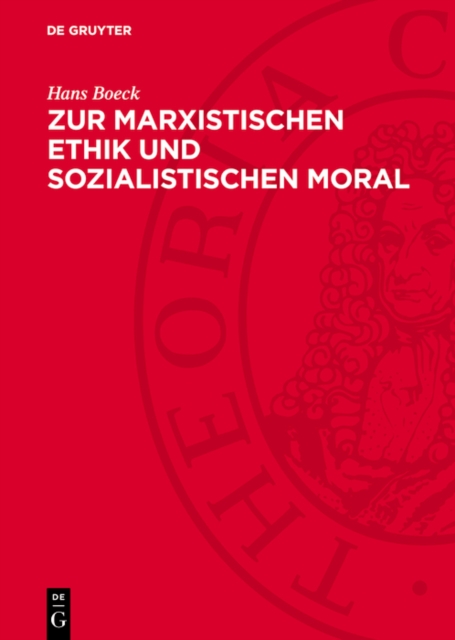 Zur marxistischen Ethik und sozialistischen Moral