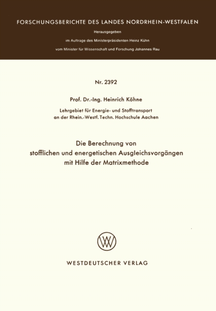 Die Berechnung von stofflichen und energetischen Ausgleichsvorgängen mit Hilfe der Matrixmethode