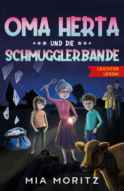 Oma Herta und die Schmugglerbande - Leichter lesen